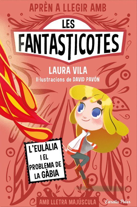 Les Fantasticotes 5: L Eulalia I El Problema De La Gabia