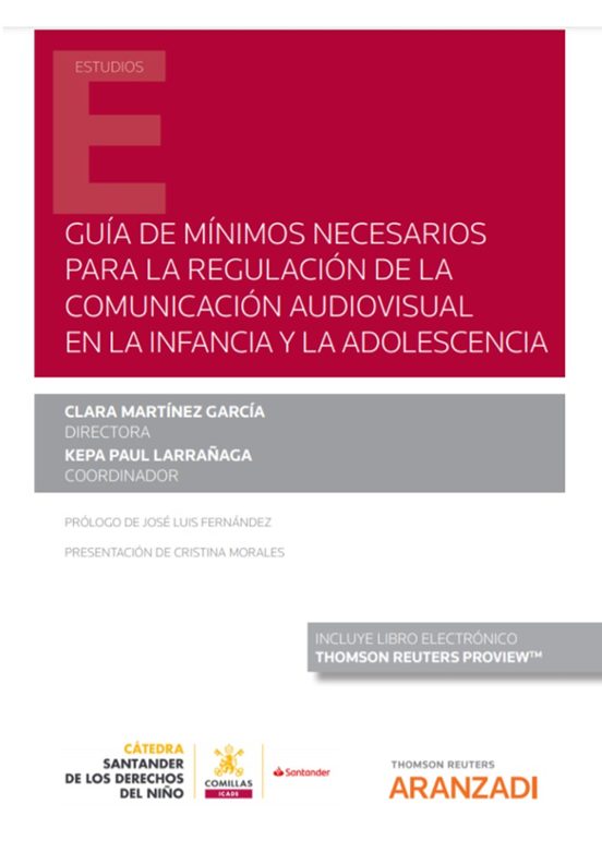 Guía De Mínimos Necesarios Para La Regulación De La Comunicación Audiovisual En La Infancia Y La Adolescencia