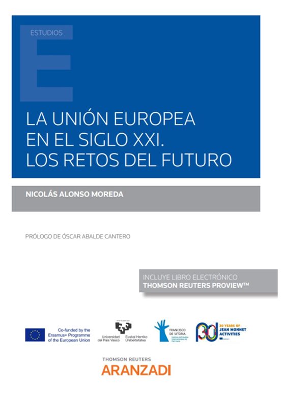 Unión Europea En El Siglo Xxi. Los Retos Del Futuro