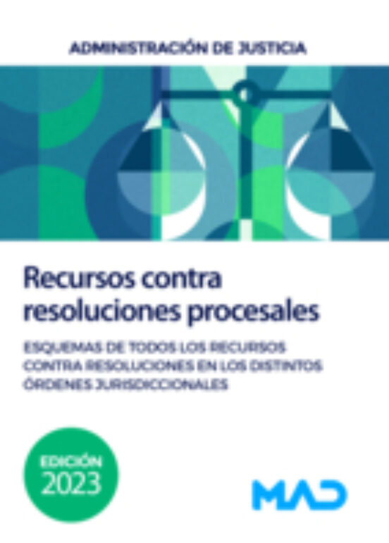 Recursos Contra Resoluciones Judiciales. Esquemas De Todos Los Recurso
