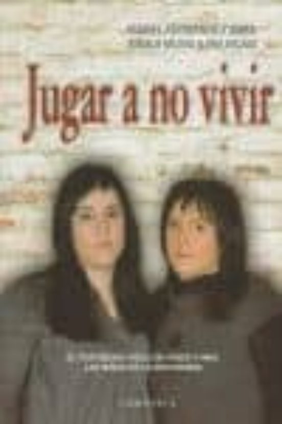 Jugar A No Vivir