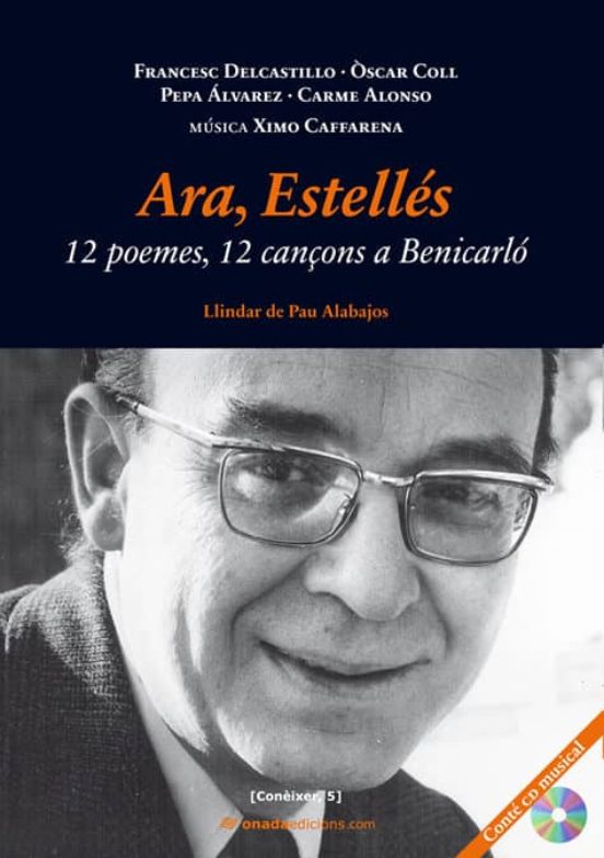 Ara Estelles. 12 Poemes 12 Cançons A Benicarlo