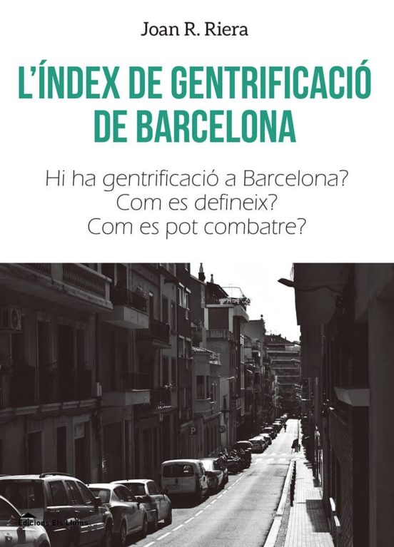 L Índex De Gentrificació De Barcelona
