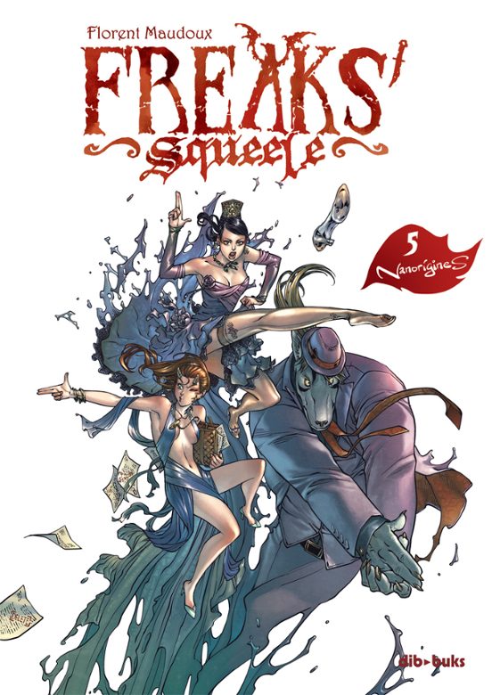 Freaks Squeele 5. Nanorígenes