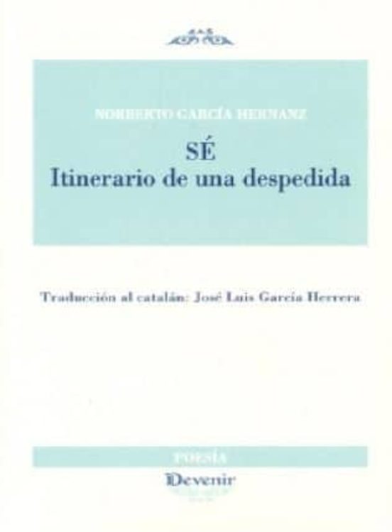 Sé: Itinerario De Una Despedida
