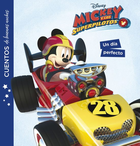 Mickey Y Los Superpilotos. Cuentos De Buenas Noches. Un Día Perfecto