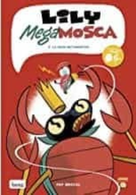 Lily Megamosca Vol.3: La Gran Metamorfosi