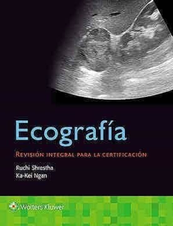 Ecografia: Revision Integral Para La Certificacion