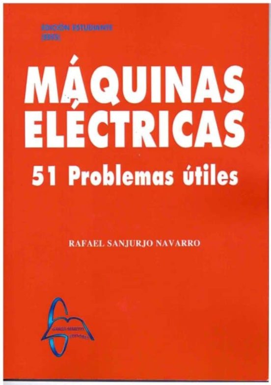 Maquinas Electricas: 51 Problemas Utiles