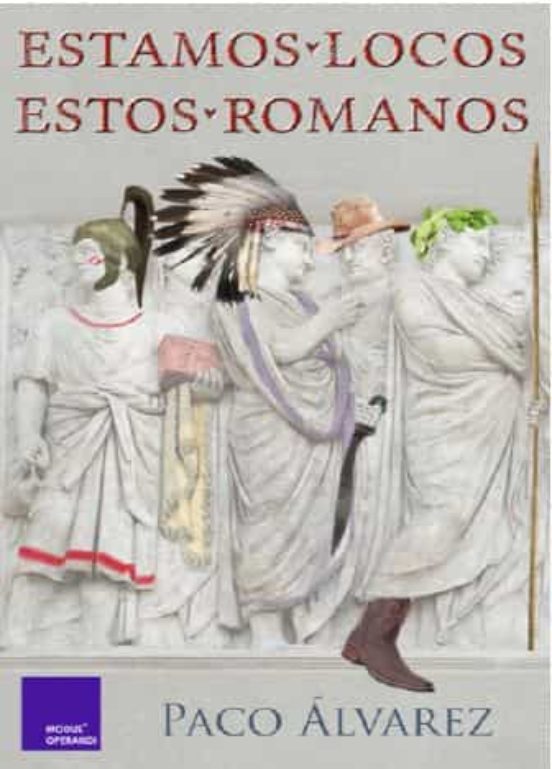 Estamos Locos Estos Romanos