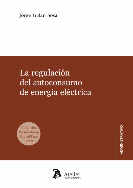Regulación Del Autoconsumo De Energía Eléctrica