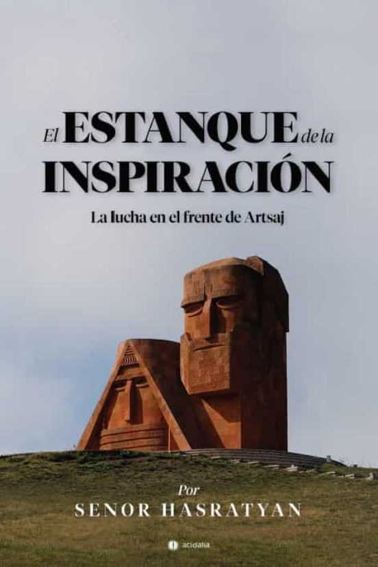 El Estanque De La Inspiracion: La Lucha En El Frente De Artsaj