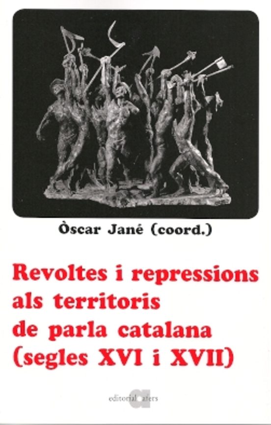 Revoltes I Repressions Als Territoris De Parla Catalana
