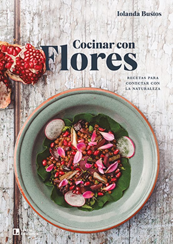Cocinar Con Flores: Recetas Para Conectar Con La Naturaleza