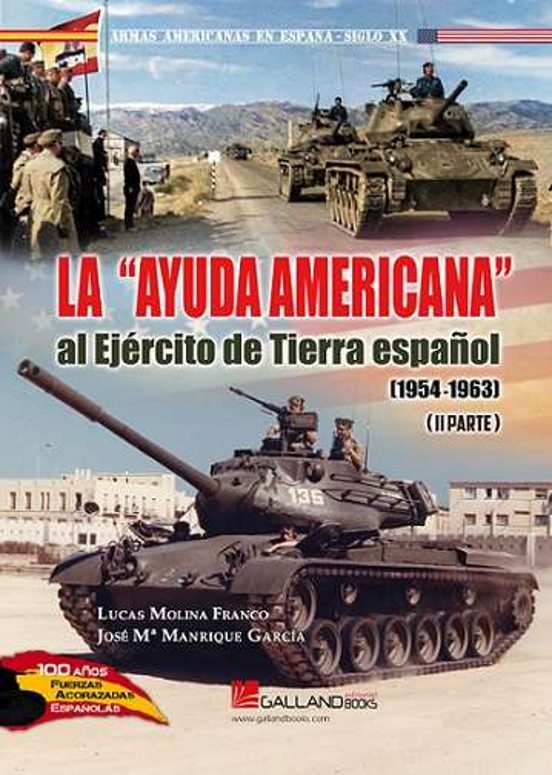 La Ayuda Americana Al Ejercito De Tierra Español Ii Parte