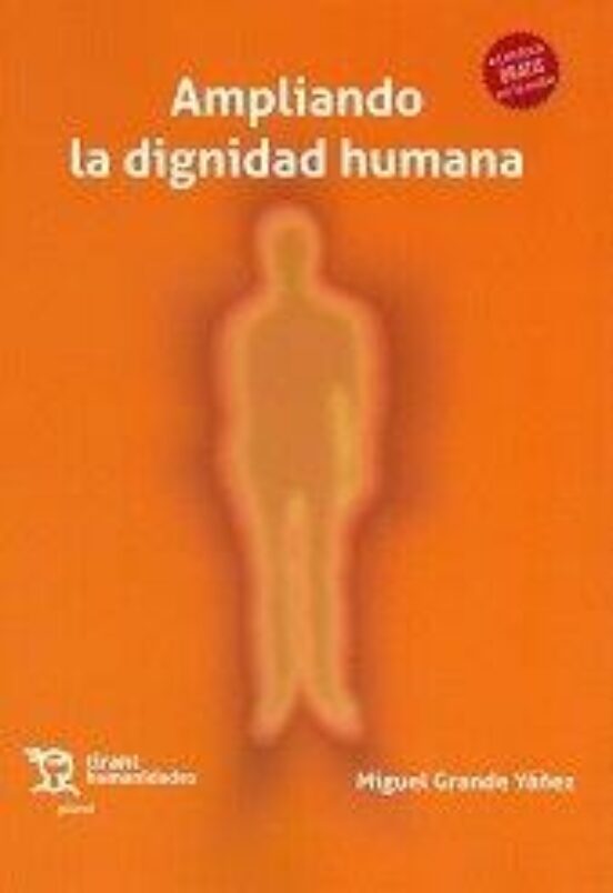Ampliando La Dignidad Humana