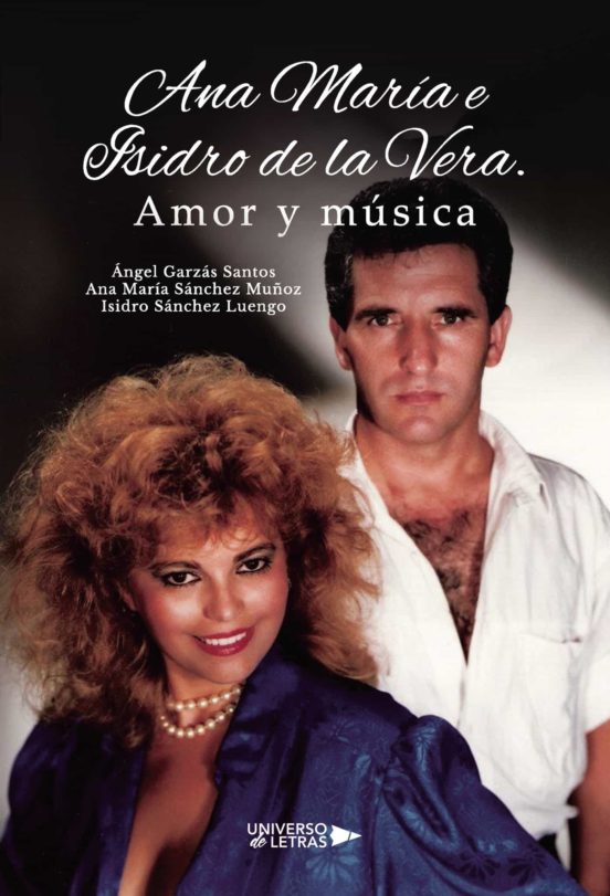 Ana María E Isidro De La Vera. Amor Y Música