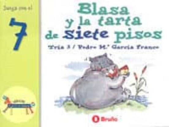 El Zoo De Los Numeros: Blasa Y La Tarta De Siete Pisos