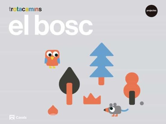 El Bosc 3 Anys Trotacamins. Cataluña Illes Balears