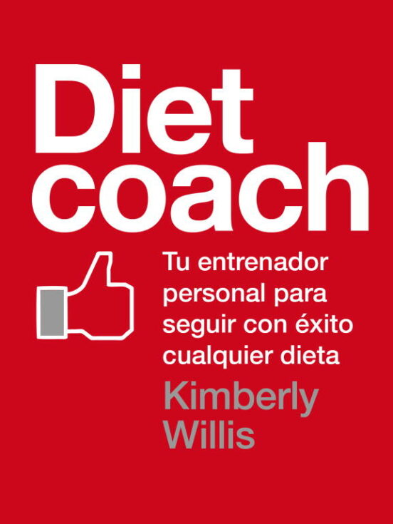 Diet Coach: Tu Entrenador Personal Para Seguir Con Exito Cualquie R Di
