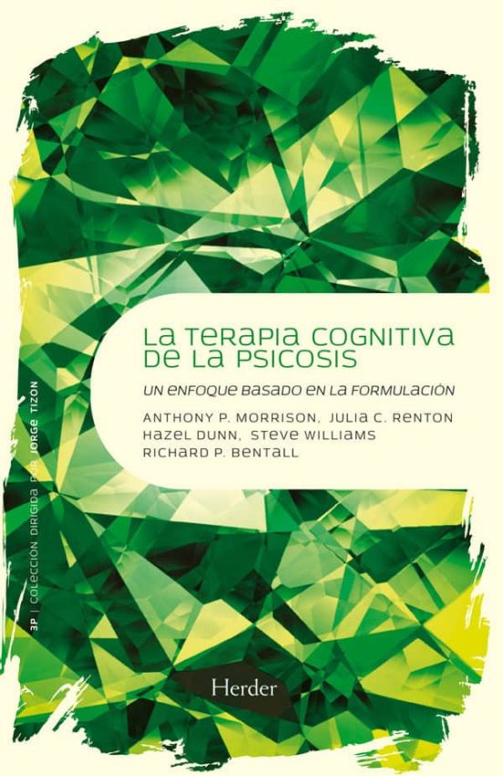 La Terapia Cognitiva De La Psicosis