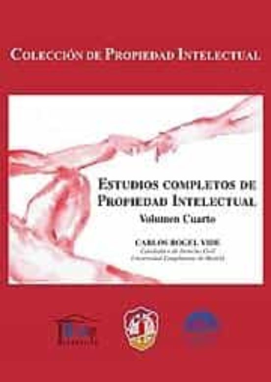 Estudios Completos De Propiedad Intelectual Volumen Iv