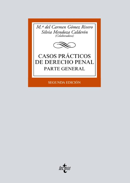 Casos Practicos De Derecho Penal: Parte General