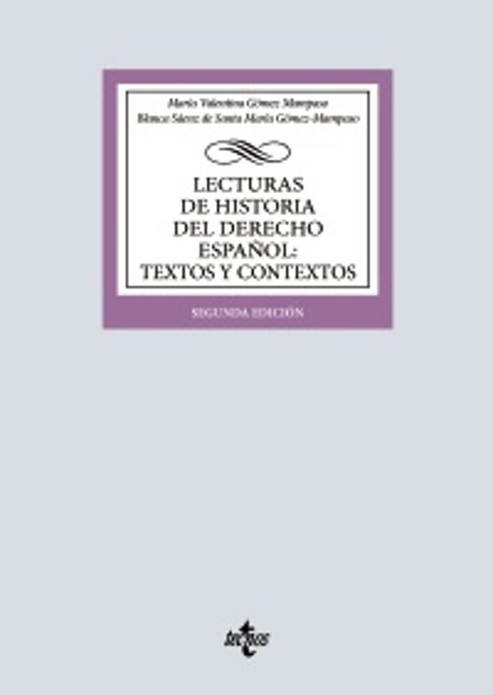 Lecturas De Historia Del Derecho Español: Textos Y Contextos