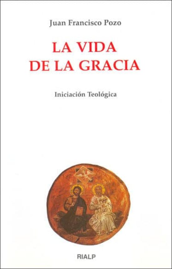 La Vida De La Gracia