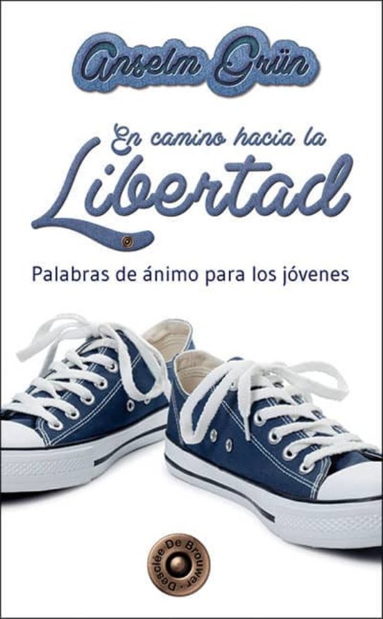 En Camino Hacia La Libertad: Palabras De Animo Para Los Jovenes