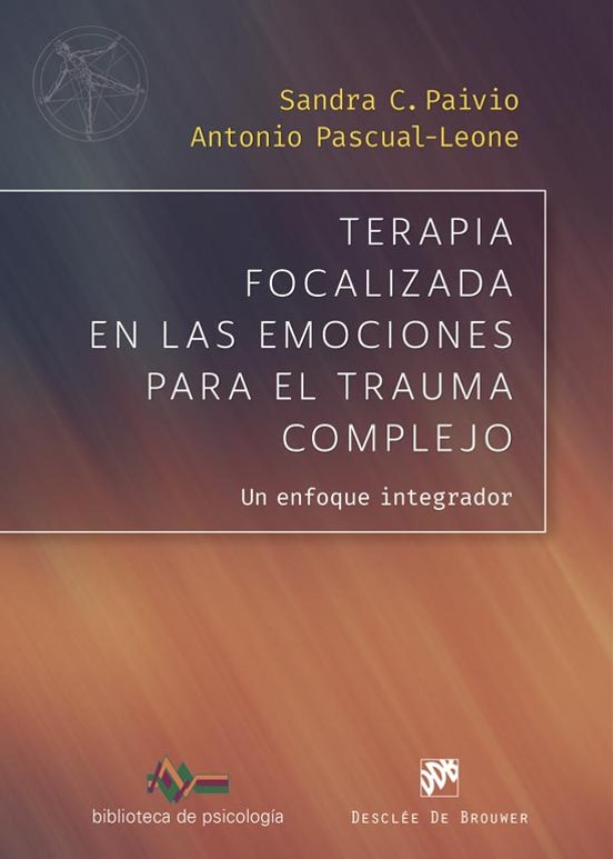Terapia Focalizada En Las Emociones Para El Trauma Complejo