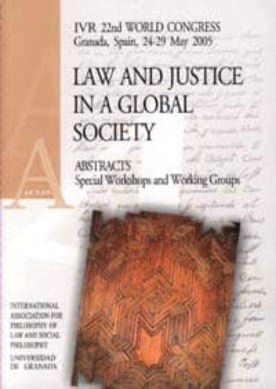 Law and Justice in a Global Society: Abstract Special Workshops a Nd W