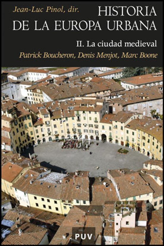 Historia de la Europa Urbana: II. La Ciudad Medieval