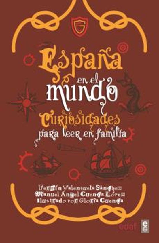 España en el Mundo. Curiosidades para Leer en Familia