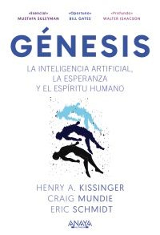 Genesis. La Inteligencia Artificial La Esperanza Y El Espíritu H Umano