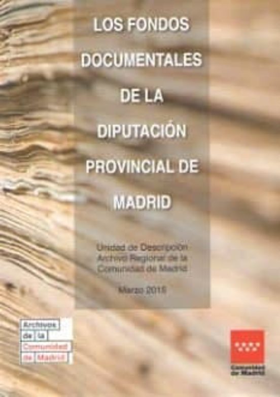 Los Fondos Documentales De La Diputación Provincial De Madrid