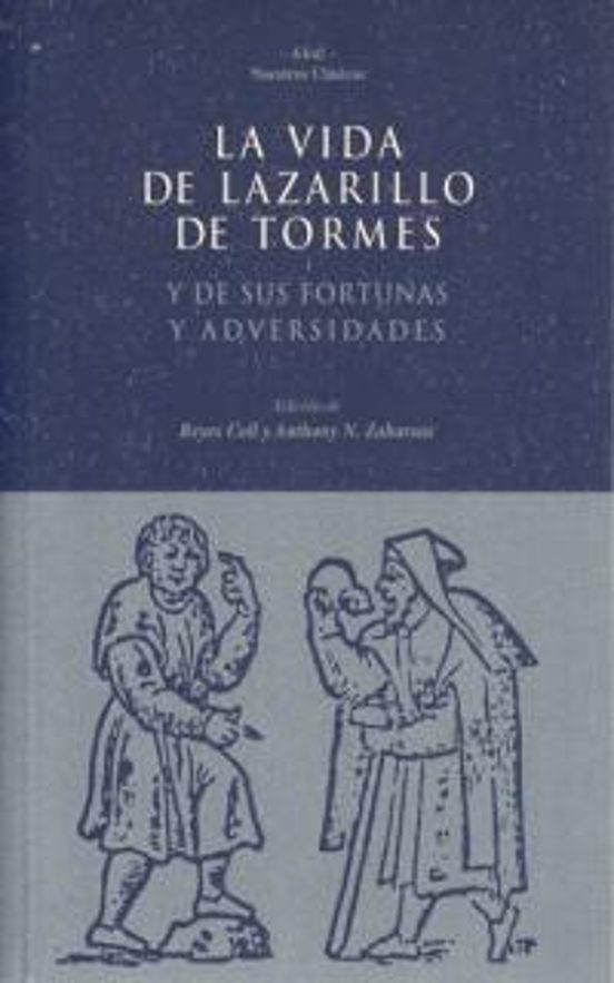 La Vida De Lazarillo De Tormes Y De Sus Fortunas Y Adversidades
