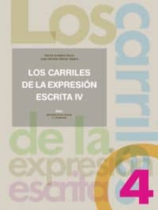Los Carriles De La Expresion Escrita