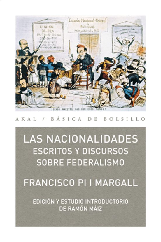 Las Nacionalidades: Escritos y Discursos sobre Federalismo