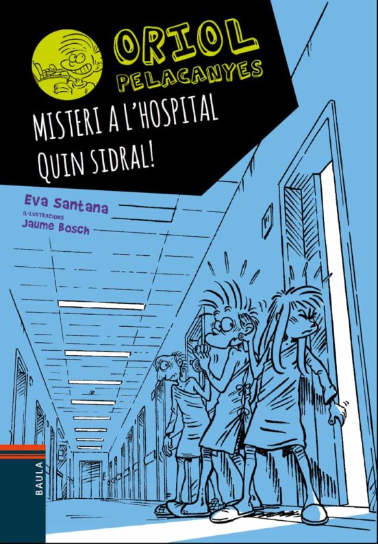 Oriol Pelacanyes 9. Misteri a L Hospital. Quin Sidral!