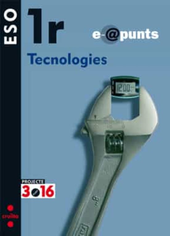 Tecnologies 3.16 10 1º Eso Quader Lix Cataluña