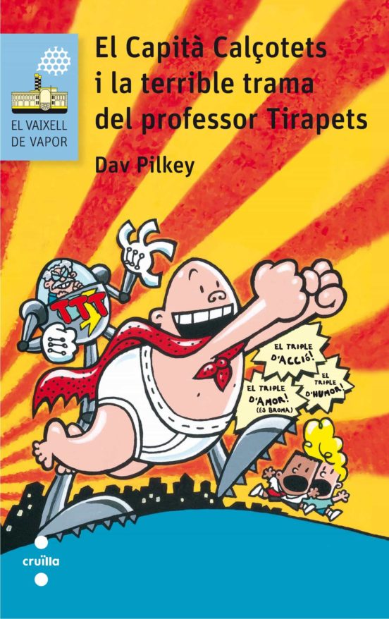 El Capita Calçotets 4: I La Terrible Trama Del Professor Tirapets