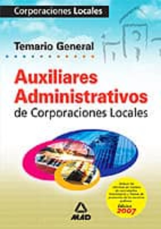 Auxiliar Administrativo De Corporacion Local: Temario General