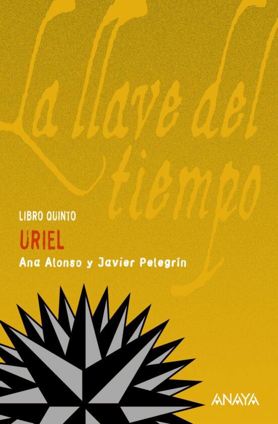 La Llave Del Tiempo V : Uriel