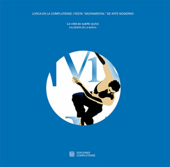 Lorca En La Complutense: Fiesta Sacramental De Arte Moderno