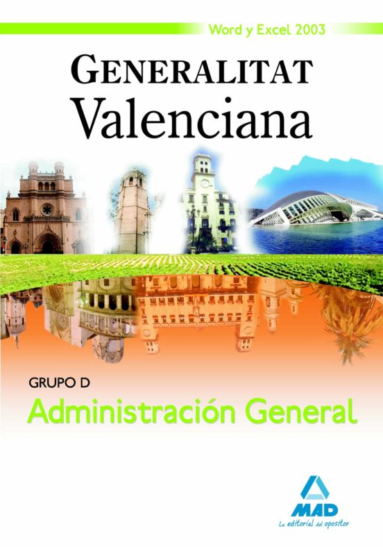 Grupo D Administración General. Generalitat Valenciana. Word Y Excel 2003