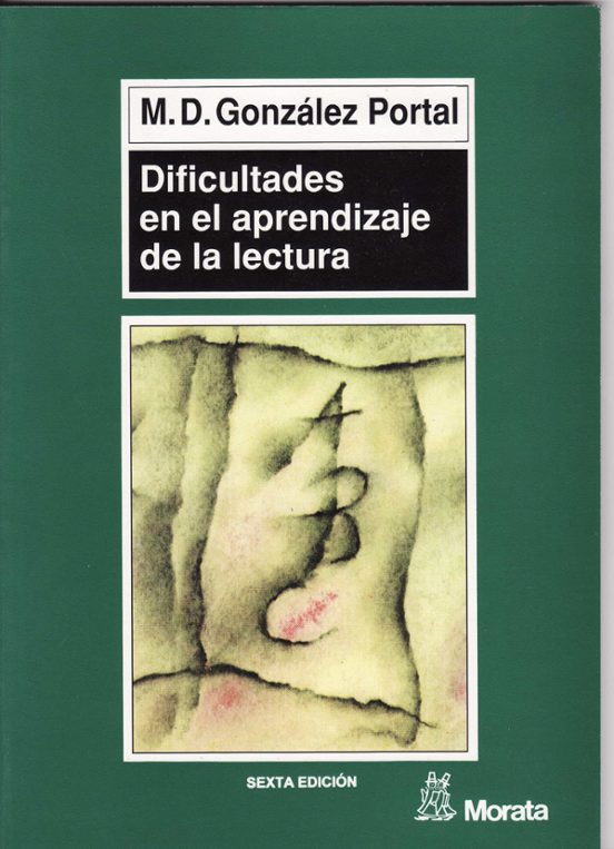 Dificultades En El Aprendizaje De La Lectura: Nuevas Aportaciones En S