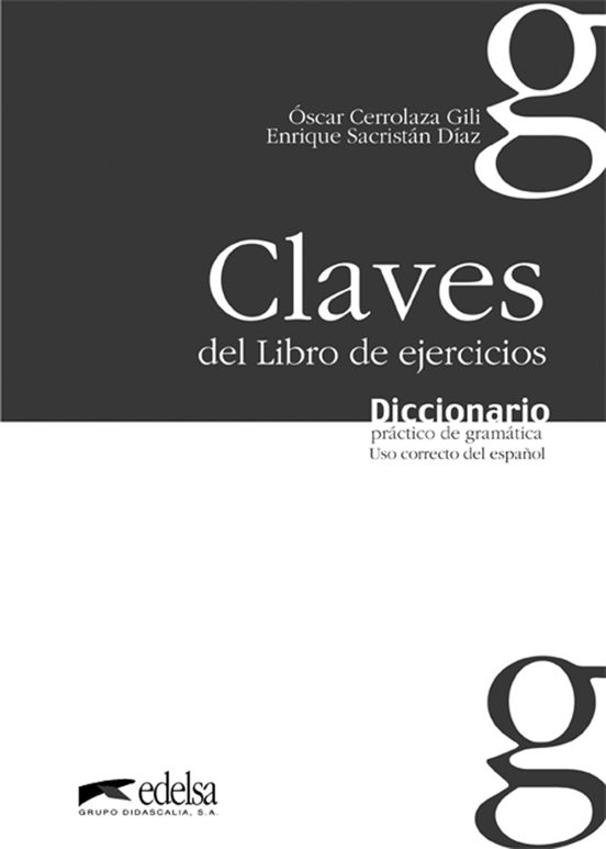 Claves Del Libro De Ejercicios: Diccionario Practico De Gramatica . Us