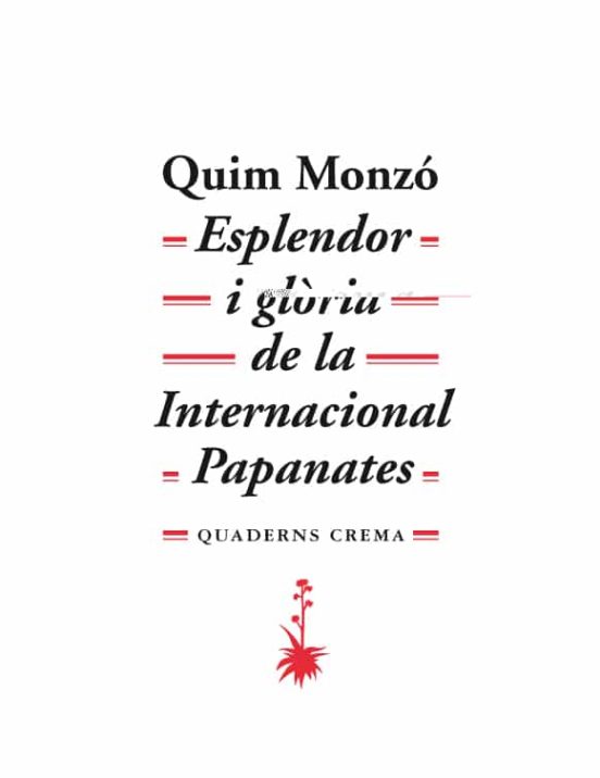 Esplendor I Glòria De La Internacional Papanates