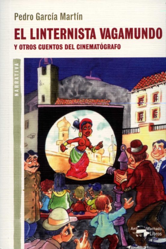 El Linternista Vagamundo Y Otros Cuentos Del Cinematografo